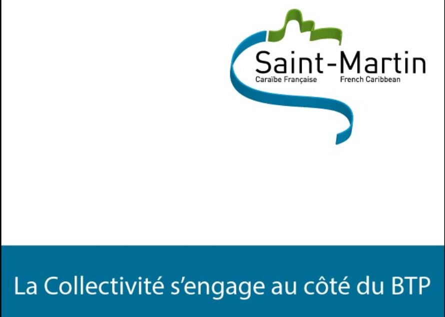 Saint-Martin : la Collectivité sur la problématique du BTP