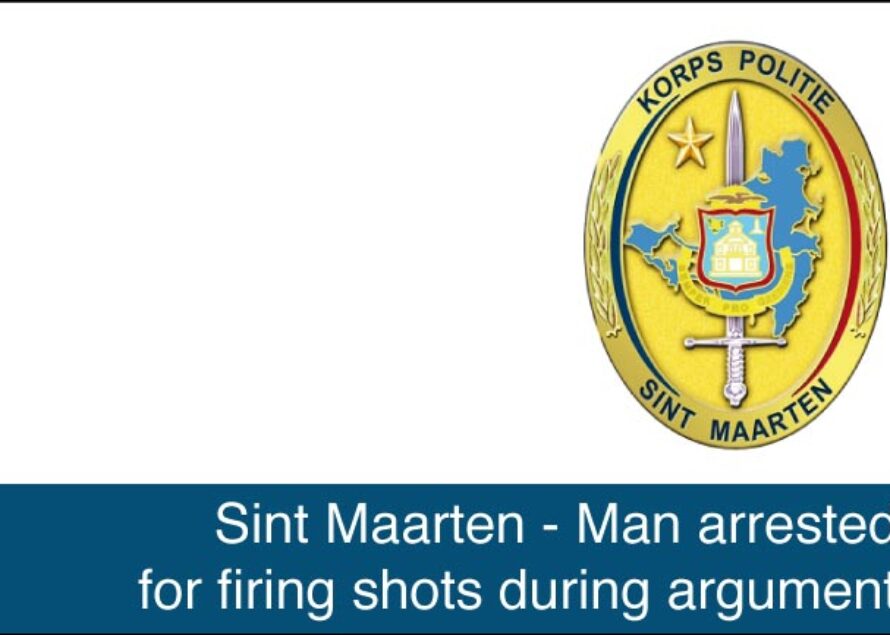 Sint Maarten. Man arrested for firing shots during argument