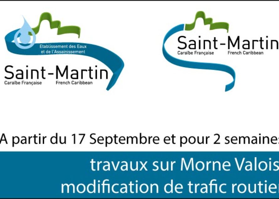 Saint-Martin – Travaux sur le réseau d’eau potable à Morne Valois : Une déviation sera mise en place dès le 17 Septembre