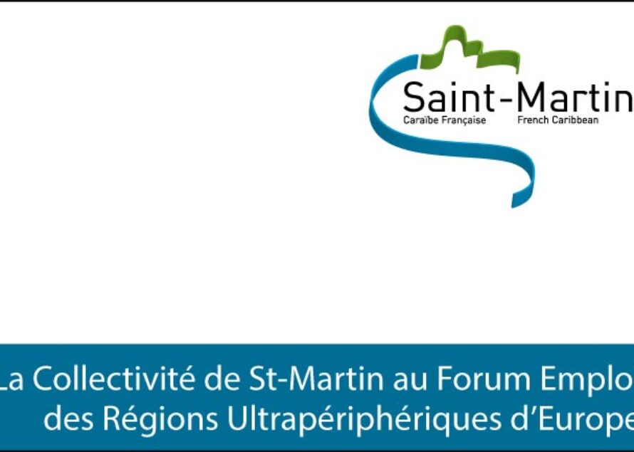 La Collectivité de Saint-Martin au Forum Emploi des Régions Ultrapériphériques d’Europe
