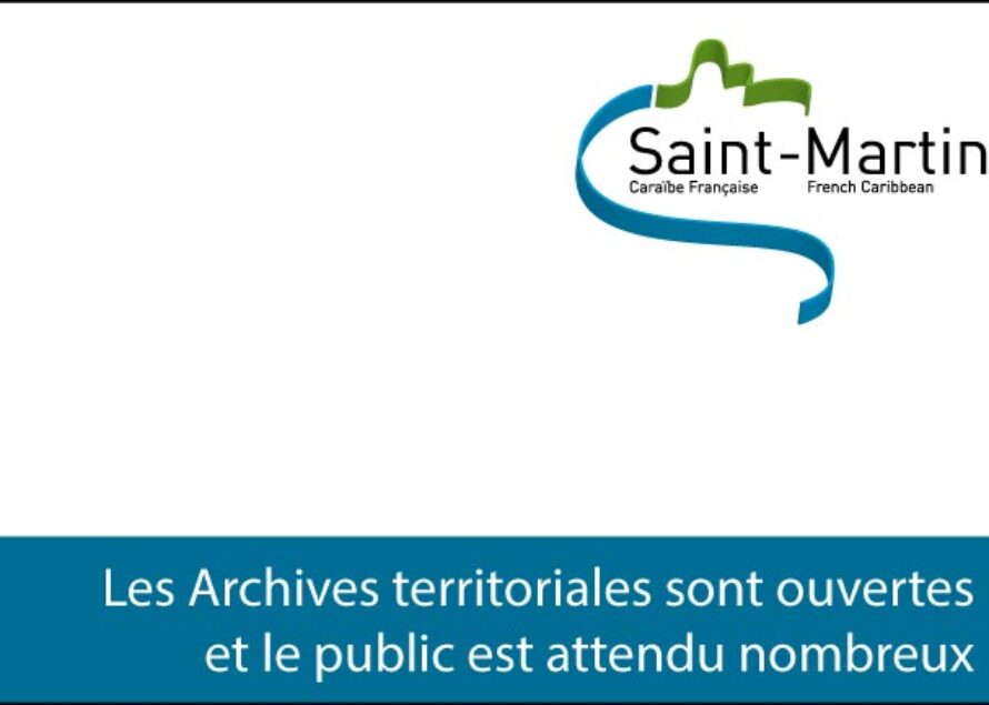 Saint-Martin : Les Archives Territoriales sont ouvertes au public, inscrivez-vous !