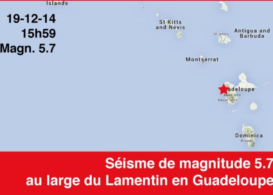 Guadeloupe – Séisme de magnitude 5.6 au large du Lamentin
