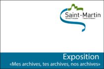 Saint-Martin : L’exposition inaugurale des Archives Territoriales est visible ce samedi
