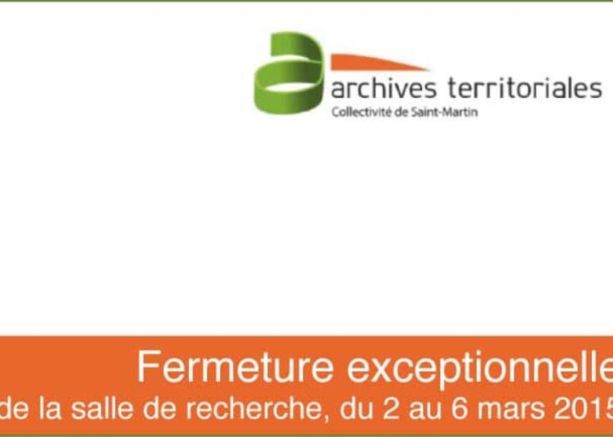 Archives territoriales : Fermeture exceptionnelle de la salle de recherche, du 2 au 6 mars 2015