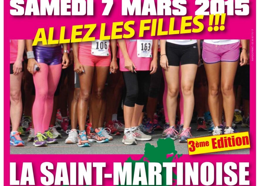 3ème Edition de ” La Saint Martinoise ” ! Course 100% féminine.