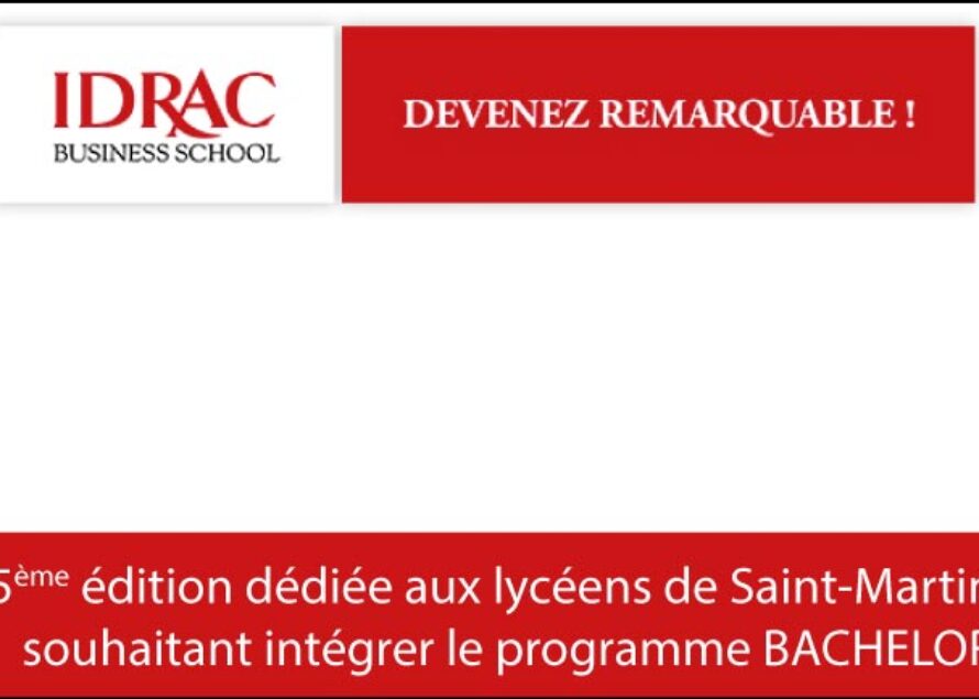 Programme Bachelor de l’IDRAC business school : une sélection organisée à Saint-Martin pour la 5ème année consécutive