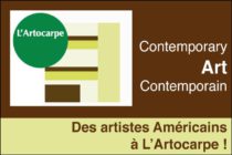 Des artistes Américains à L’Artocarpe !