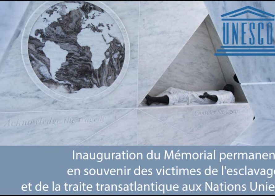Inauguration du Mémorial permanent en souvenir des victimes de l’esclavage et de la traite transatlantique aux Nations Unies