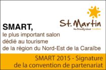 SMART 2015 – Signature de la convention de partenariat avec l’Office de Tourisme de Saint-Martin