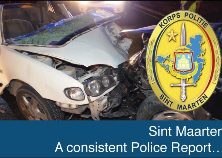 St. Maarten – A consistent Police Report…