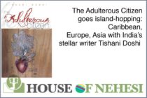 The Adulterous Citizen goes island-hopping: Caribbean, Europe, Asia with India’s stellar writer Tishani Doshi