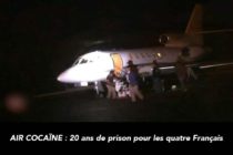 20 ans de prison pour les quatre Français dans l’affaire ” Air Cocaïne ” en République Dominicaine