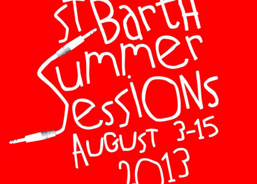 Saint Barth : le Festival Summer Sessions débute ce week end