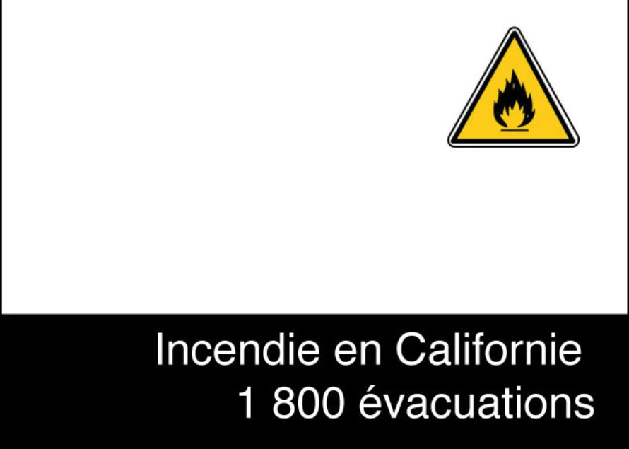 Incendie en Californie : Plusieurs blessés et 1 800 évacuations