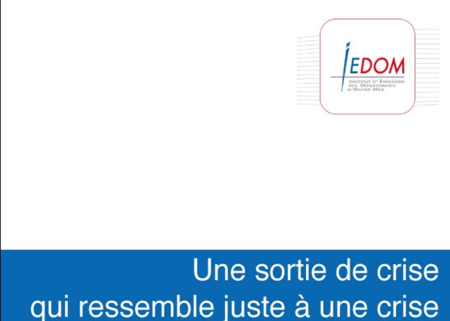 Saint-Martin : l’IEDOM confirme une sortie de crise “difficile”