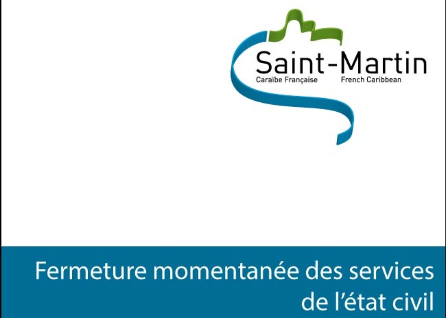Saint-Martin : fermeture temporaire des services de l’état civil