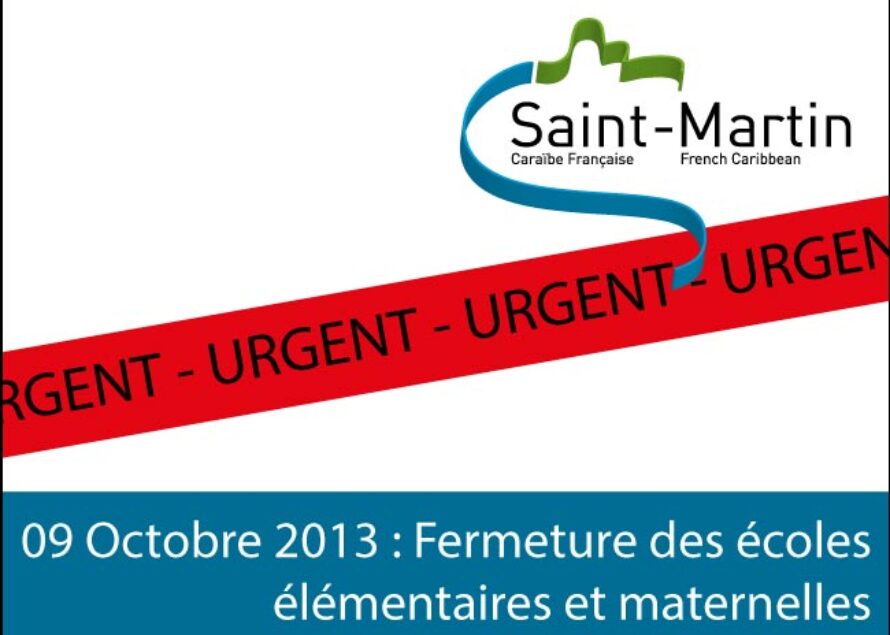 Saint-Martin. Ecoles élémentaires et maternelles fermées ce mercredi 09 Octobre 2013
