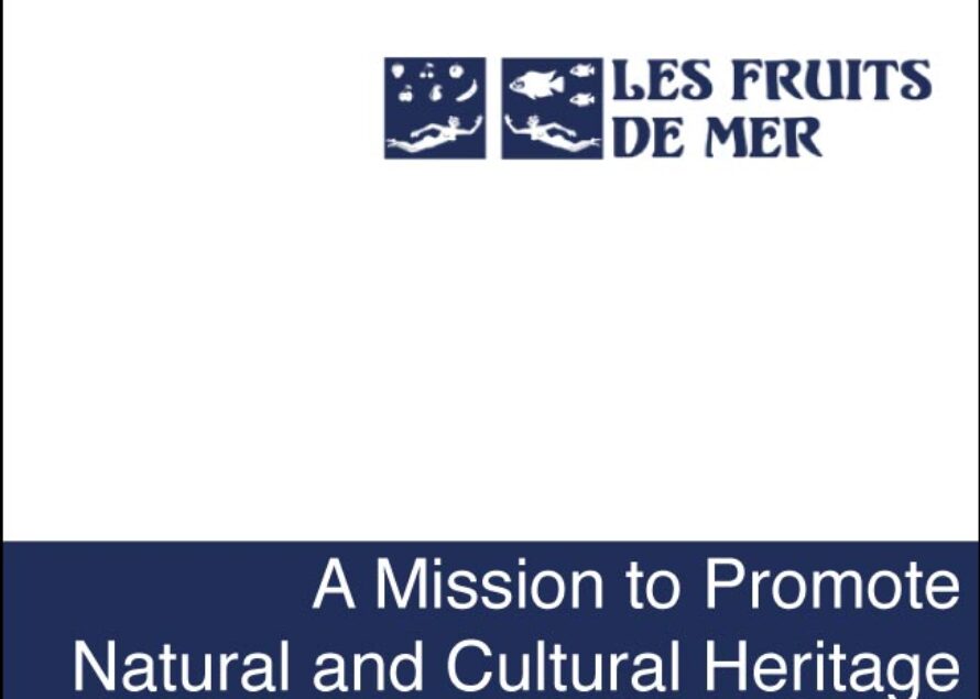 Saint-Martin. Les Fruits de Mer on a Mission to Promote Natural and Cultural Heritage