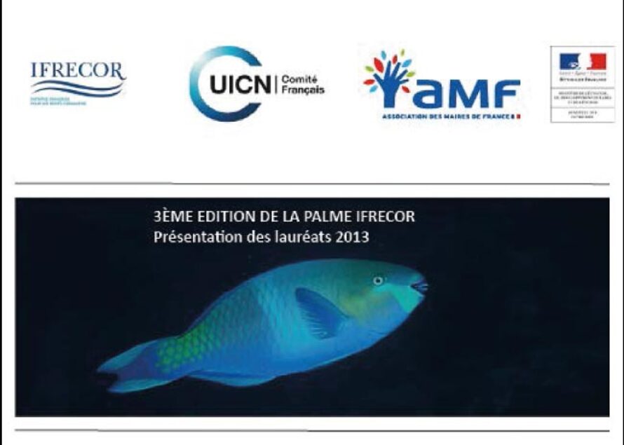 Outremer. 3ème édition de la palme IFRECOR (lnitiative française pour les récifs coralliens)