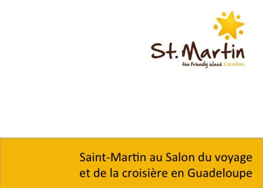 Tourisme. Saint-Martin au 1er Salon du Voyage et de la Croisière en Guadeloupe