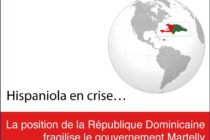 Haïti. La position de la République Dominicaine cristallise “l’antimartellynisme”