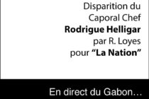 Gabon. L’article de “La Nation” sur la disparition de Rodrigue Helligar