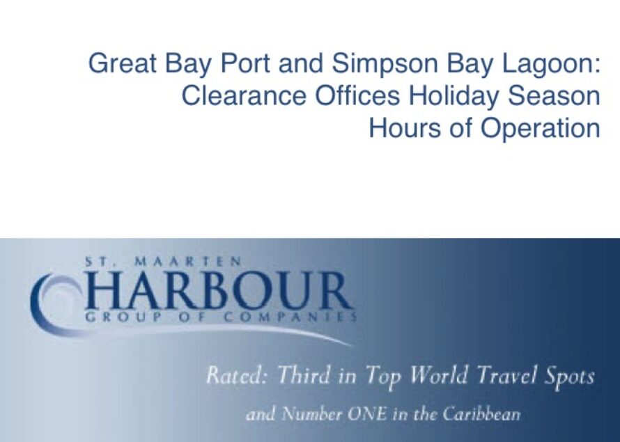 Sint Maarten. Port Clearance Offices Holiday Season Hours of Operation