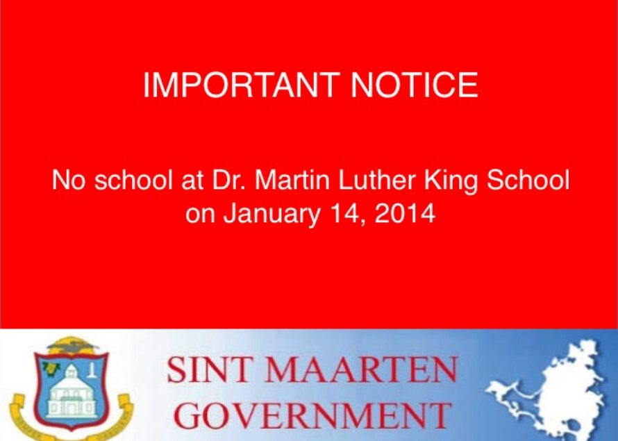 Sint Maarten. Dr Martin Luther King Jr. School will be closed tomorrow due to the lack of water
