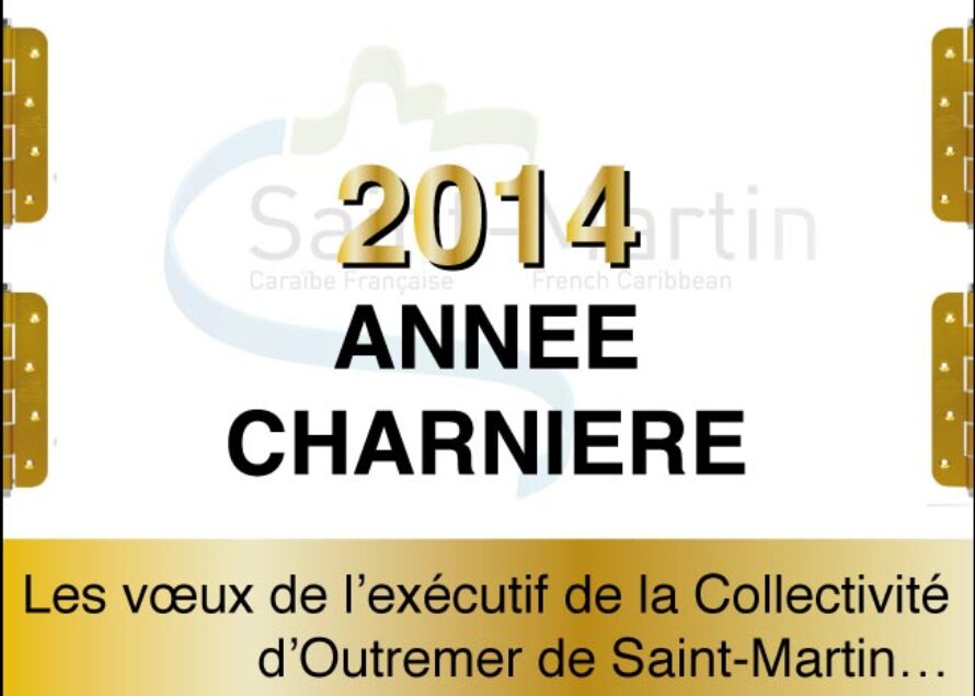Saint-Martin. Voeux 2014… Le ton est donné !