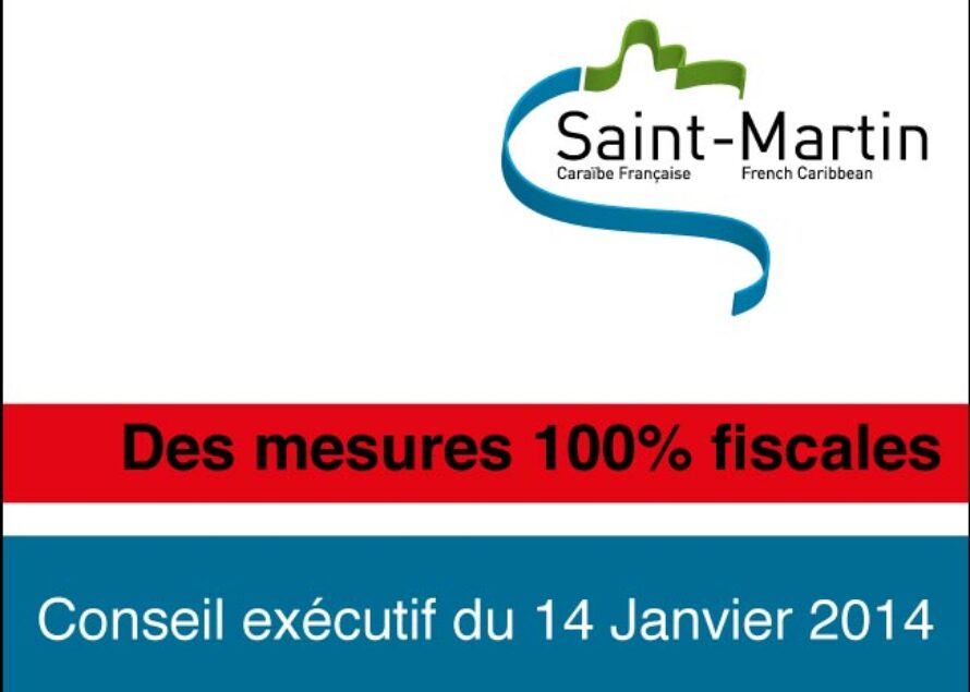 Saint-Martin. Compte rendu du Conseil Exécutif du 14 janvier 2014
