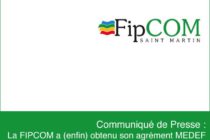 Saint-Martin. La FIPCOM adhère au MEDEF