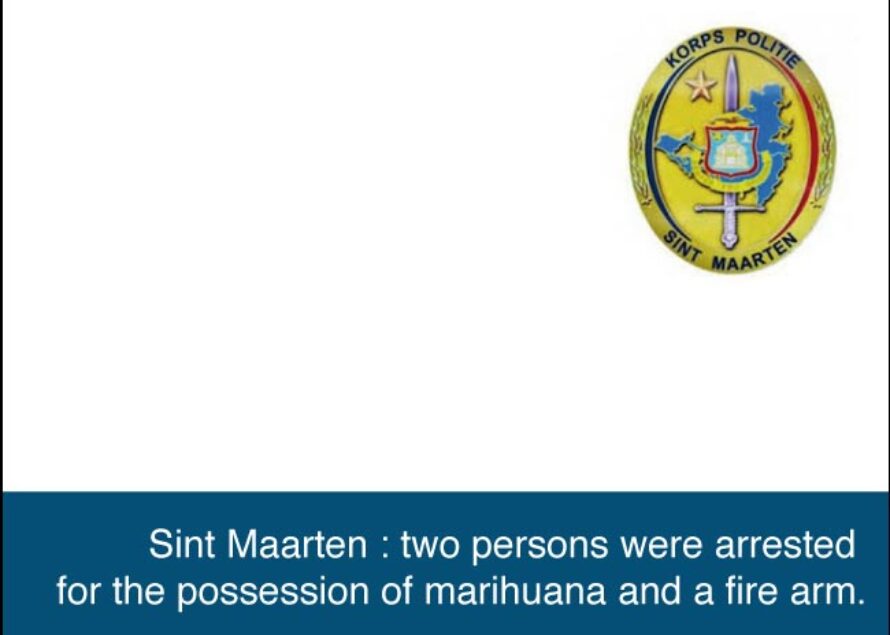 Sint Maarten. Two arrested for drugs and weapon possession