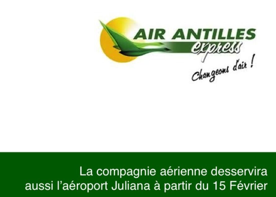 Communiqué. Air Antilles Express arrive à Juliana