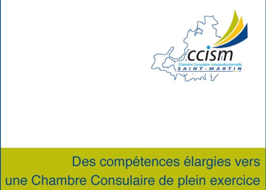 CCISM. Des compétences élargies pour la Chambre Consulaire Interprofessionnelle de Saint-Martin