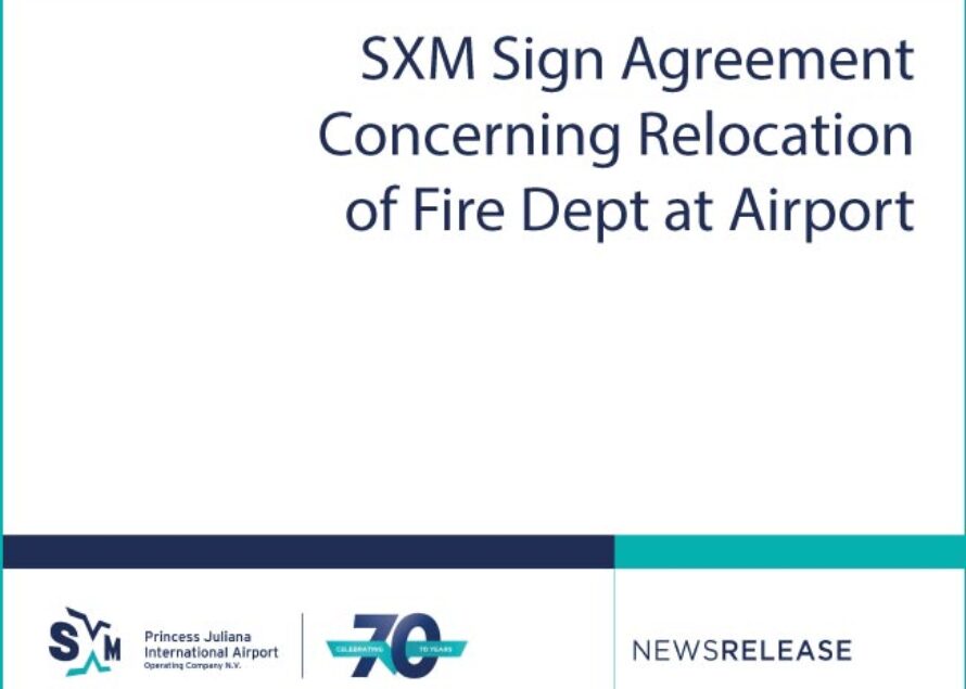 Sint Maarten. An agreement concerning relocation of Fire Dept at Airport