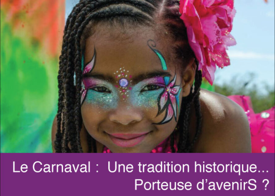 Antilles. Carnaval : Au-delà de la fête…