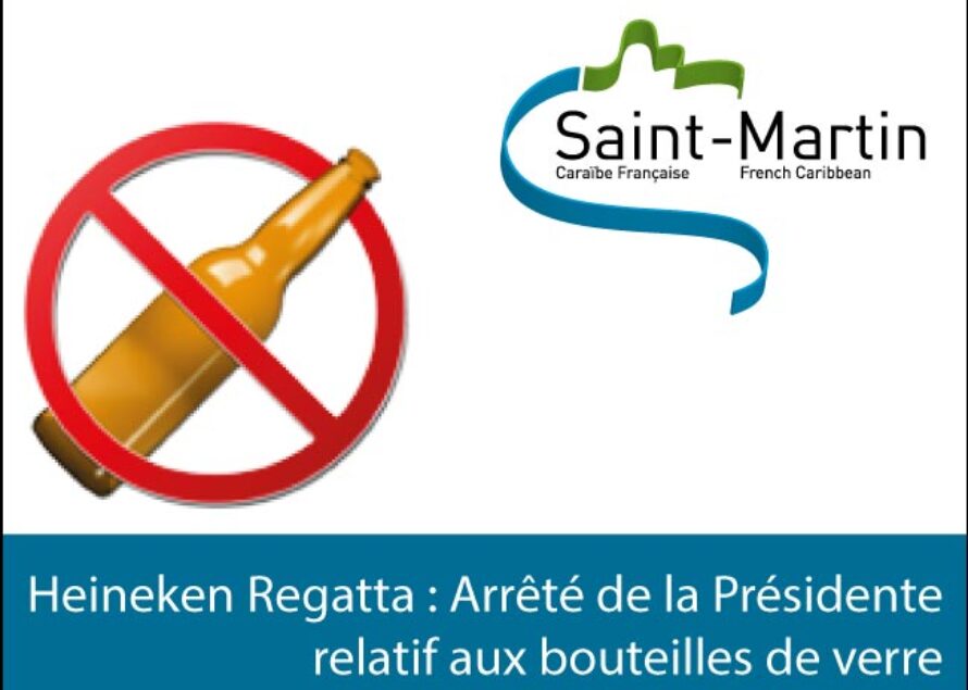 Collectivité. Arrêté portant interdiction de vente en bouteille de verre sur le Front de Mer de Marigot à l’occasion de la Heineken Regatta