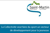 Saint-Martin. Le sport comme vecteur de développement pour notre jeunesse