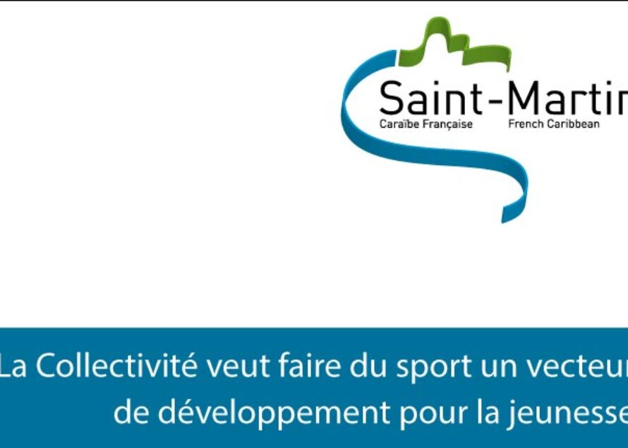 Saint-Martin. Le sport comme vecteur de développement pour notre jeunesse