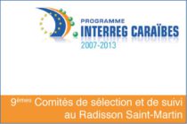 Caraïbes. IXe Comité de sélection Interreg IV Caraïbes à Saint-Martin sous l’autorité de gestion de la Région Guadeloupe