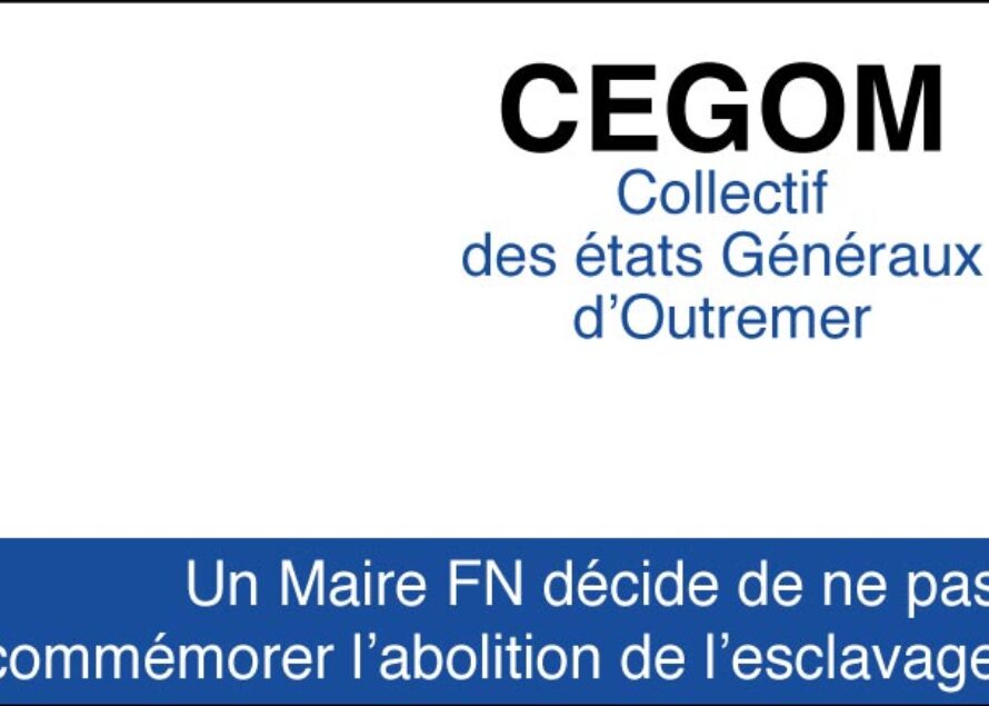 Front National. Le CEGOM monte au créneau contre un maire FN qui ne commémorera pas l’abolition de l’esclavage