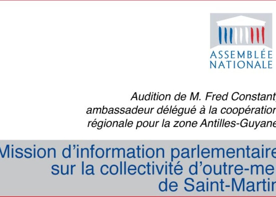 Politique. Mission d’information parlementaire sur la collectivité d’outre-mer de Saint-Martin