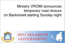 Sint Maarten. Road closure on Backstreet starting Sunday night