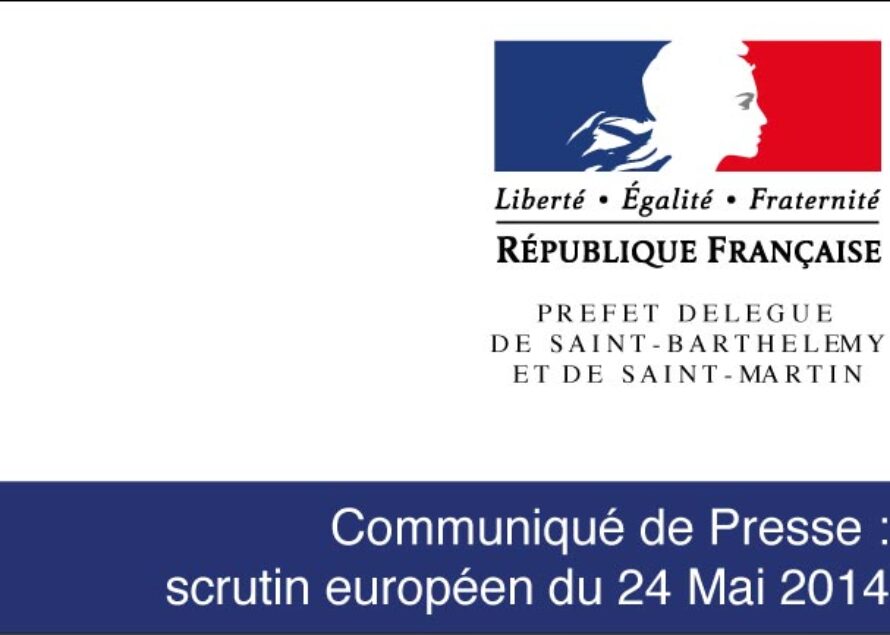 Élections européennes. Communiqué de la Préfecture de Saint-Barthélemy et Saint-Martin