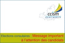 CCISM. Message important à l’attention des candidats aux élections consulaires du 26 juin 2014