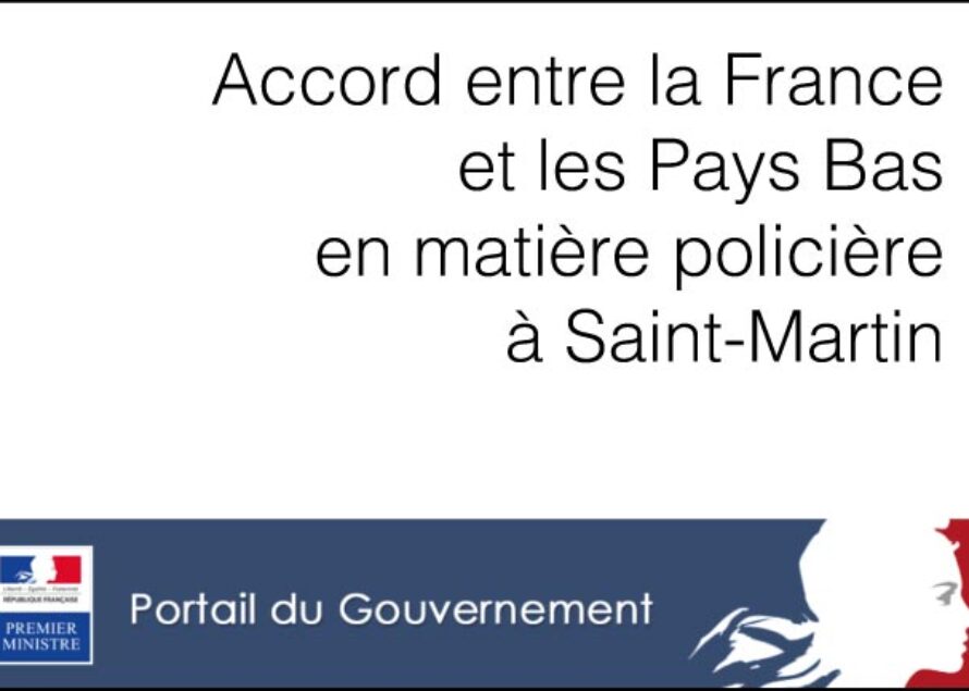 Sécurité. Accord entre la France et les Pays Bas en matière policière à Saint-Martin