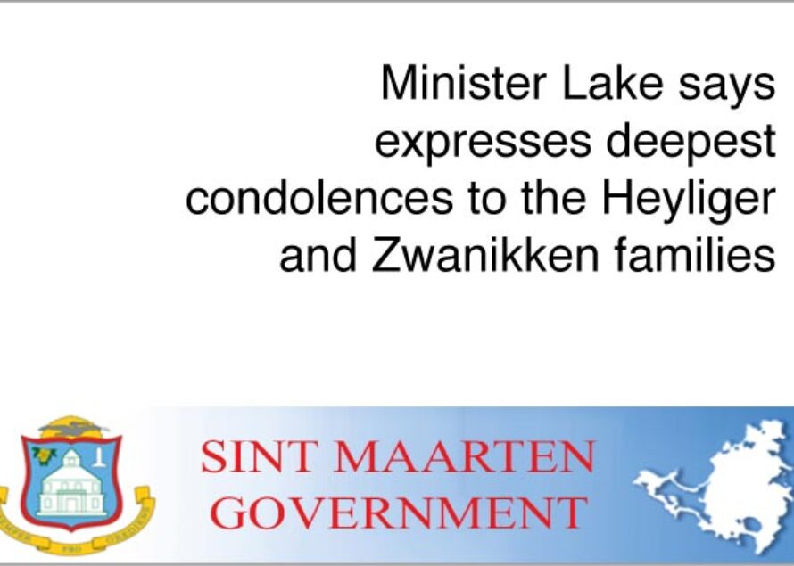 Minister Lake says expresses deepest condolences to the Heyliger and Zwanikken families on the passing of Curtis Heyliger