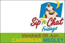 Évènement. Programme des Sip’N Chat Fridayz ce 06 Juin