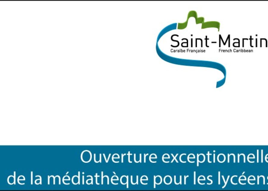 Saint-Martin. Médiathèque : ouverture pour les lycéens dès le 11 juin 2014