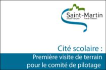 Saint-Martin. Cité scolaire : Première visite de terrain pour le comité de pilotage